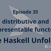 The Haskell Unfolder Episode 35 Distributive And Representable Functors
