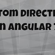 6 Getting Start With Angular Custom Directive In Angular 7