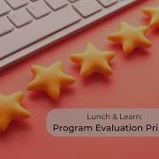 Program Evaluation Primer With Dr Andrea Bowes