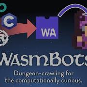 WasmBots A WebAssembly Powered Programming Game