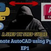 Python Boosts AutoCAD A Step By Step Ep1
