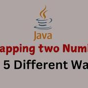 Java Interview Question How To Swap Two Numbers 5 Different Ways To Swap Two Numbers