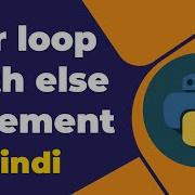 For Loop With Else Statement In Python Hindi