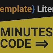 Javascript Template Literals 5 Minutes Code