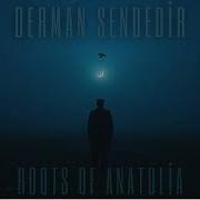 Derman Sendedir The Lost Psychedelic Sounds Of Anatolia