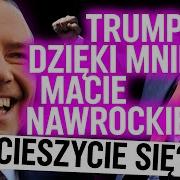 Trump Dzięki Mnie Macie Nawrockiego Cieszycie Się IPP