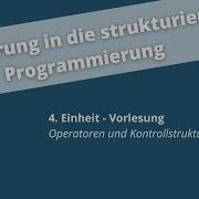 4 Einheit Einführung In Die Strukturierte Programmierung