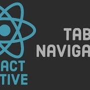 React Native Tutorial 15 Tab Navigation V4