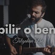 Tolgahan Baş Bilir O Beni Pinhani Akustik Cover