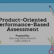 Product Oriented Performance Based Assessment