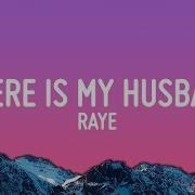 RAYE WHERE IS MY HUSBAND Lyrics I Would Like A Ring Tiktok