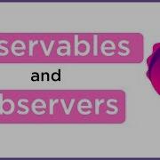 Observables And Observers With RxJava And RxAndroid