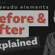 Before And After Pseudo Elements Explained Part One How They Work