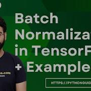 How To Implement Batch Normalization In TensorFlow Batch Normalization In Tensorflow