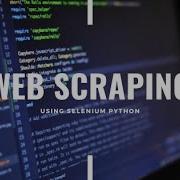 Web Scraping For Data Science Python Selenium Beautiful Soup