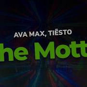 Ava Max Tiësto The Motto Lyrics