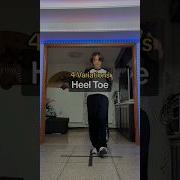 4 Heel Toe Variations