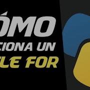 CÓMO Funciona El BUCLE FOR En PYTHON Curso De Python Básico 10