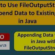 How To Use FileOutputStream To Append Data To Existing Files In Java Java IO Java Tutorial