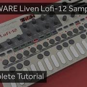 How To Use The Sonicware Liven Lofi 12 Sampler Full Tutorial