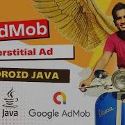 Admob Android Java Tutorial Part 03 Interstitial Ads How To Show Interstitial Ads In Android