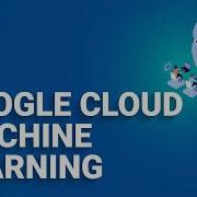 Introduction To Google Cloud Machine Learning Google Cloud ML Services Edureka