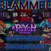 FNF Blammed Erect Remix Optimizado Port Psych Engine Android PC