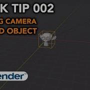 Blender Quick Tips 002 Rotate Orbit Camera Around Object Blender 2 82 Tutorial