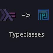 Plutus Oriented Haskell Typeclasses