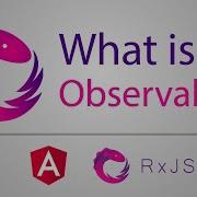What Is An Observable RxJS Angular
