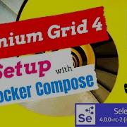 Setup Selenium Grid 4 By Using Docker Compose File Run Multiple Test Cases Simultaneously