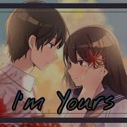Nightcore Im Yours Jason Mraz Lyrics