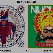 Scene Kya Hai X Propaganda TRAXTONE MASHUP Mixvibes