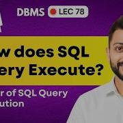 Lec 78 How SQL Query Executes Order Of SQL Query Execution
