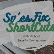 SalesFix ShortCuts How To Perform Inline Editing When Viewing A Salesforce Report