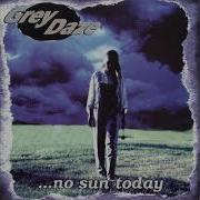 Grey Daze In Time No Sun Today 2007 Remaster
