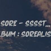 Sore Sssst Lyric Video