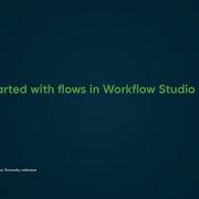 Начало работы с потоками в Workflow Studio