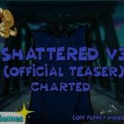 FNF The Basement Show V3 Shattered V3 Official Teaser Full Chart Funky Mobile Maker
