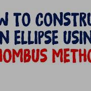How To Construct An Ellipse Using The Rhombus Method