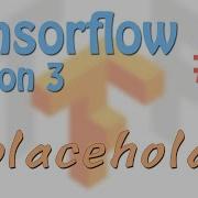 Tensorflow 8 Placeholder Neural Network Tutorials