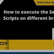 How To Execute The Selenium Scripts On Different Browsers Selenium Interview Question 238