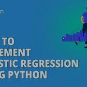 How To Implement Logistic Regression Using Python Machine Learning Tutorial Simplilearn