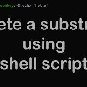 How To Delete A Substring Using Shell Script