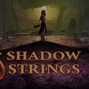 Shadow Strings Trailer
