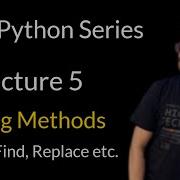 Lecture 5 String Methods In Python