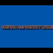 Create A 3x3 Identity Matrix Python Tutorial For Beginners Shaheencodingzone