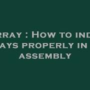 Array How To Index Arrays Properly In X86 Assembly