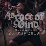 PEACE OF MIND LIVE FULL SET RETURN TO STRENGTH FESTIVAL IX 25 05 2019