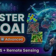 Mastering Geospatial Artificial Intelligence GeoAI Beginner To Advanced Complete Tutorial